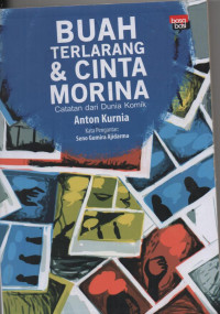 Image of Buah Terlarang & Cinta Morina: Catatan dari Dunia Komik