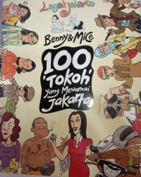 Lagak Jakarta 100 'Tokoh' yang Mewarnai Jakarta