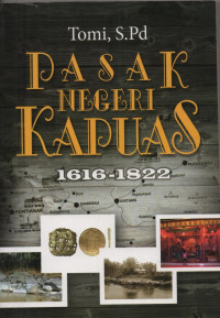 Pasak Negeri Kapuas 1616 - 1822