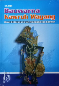 Bauwarna kawruh wayang kanti keterangan lan rinengga ing gambar