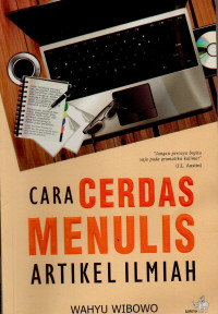 Cara Cerdas Menulis Artikel Ilmiah