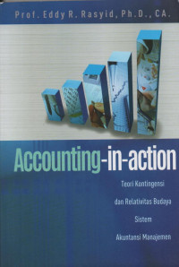 Image of Accounting-in-Action: Teori Kontigensi dan Relativitas Budaya Sistem Akuntansi Manajemen
