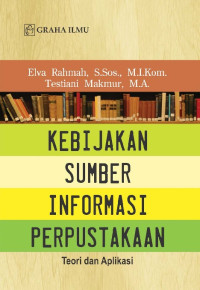 Kebijakan sumber informasi perpustakaan; teori dan aplikasi