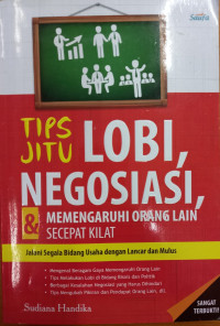 Image of Tips Jitu Lobi, Negosiasi, & Memengaruhi Orang Lain Secepat Kilat