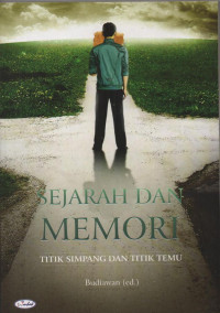 Sejarah dan Memori: Titik Simpang dan Titik Temu