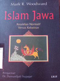 Image of Islam Jawa; Kesalehan Normatif Versus kebatinan