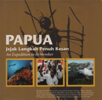 Papua : jejak langkah penuh kesan