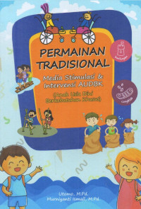 Image of Permainan Tradisional: Media Stimulasi & Intervensi AUDBK (Anak Usia Dini Berkebutuhan Khusus)