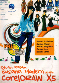 Image of Panduan Aplikasi dan Solusi (PAS) Desain Ragam Busana Modern dengan CorelDRAW X5