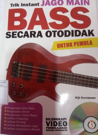 Trik Instant Jago Main Bass Secara Otodidak untuk Pemula