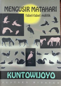 Image of Mengusir matahari fabel - fabel politik