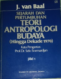 Image of Sejarah dan pertumbuhan teori antropologi budaya (hingga dekade 1970) - Jilid 1