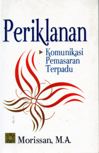 Periklanan: Komunikasi Pemasaran Terpadu