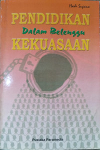 Image of Pendidikan dalam belenggu kekuasaan