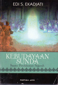 Image of Kebudayaan Sunda (suatu pendekatan sejarah)