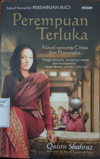 Image of Perempuan terluka : Novel tentang cinta dan prasangka