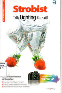 Strobist : trik lighting kreatif