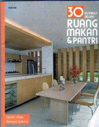 30 Inspirasi Desain Ruang Makan & Pantri