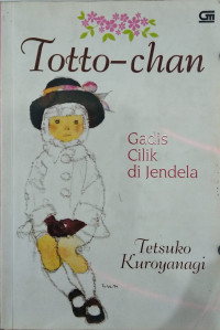 Totto-chan : Gadis cilik di jendela