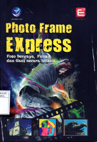 Image of Photo frame express foto bergaya, funky, dan gaul secara instan