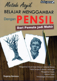 Image of Metode asyik belajar menggambar dengan pensil dari pemula jadi mahir