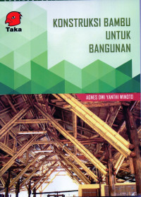 Image of Ensiklopedia teknik bangunan : konstruksi bambu untuk bangunan