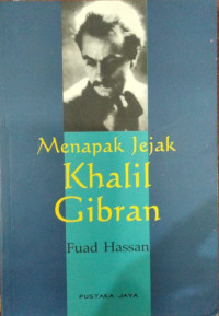 Menapak jejak Khalil Gibran