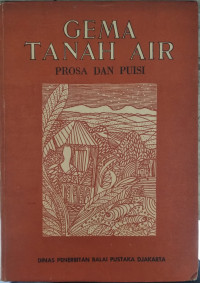 Gema tanah air : prosa dan puisi 1942 - 1948