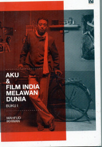 Aku & film India melawan dunia : Buku I