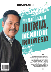 Menjelajah Dunia Mendidik Indonesia