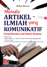 Menulis Artikel Ilmiah yang Komunikatif: Strategi Menembus Jurnal Akademik Bereputasi