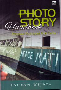 Photo story handbook : panduan membuat foto ceria