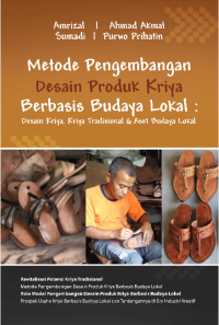 Metode Pengembangan Desain Produk Kriya Berbasis Budaya Lokal Desain Kriya, Kriya Tradisional & Aset Budaya Lokal