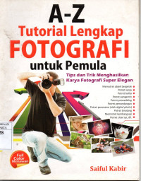 A-Z tutorial lengkap fotografi untuk pemula