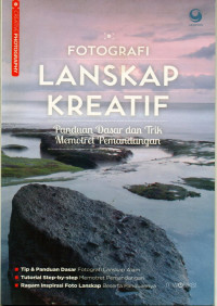 Image of Fotografi lanskap kreatif : Panduan dasar dan trik memotret pemandangan