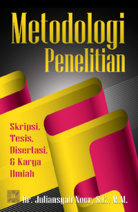 Image of Metodologi Penelitian: Skripsi, Tesis, Disertasi & Karya Ilmiah