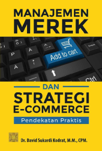 Manajemen Merek Dan Strategi E-Commerce: Pendekatan Praktis