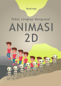 Paket Lengkap Menguasai Animasi 2D