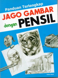 Panduan terlengkap jago gambar dengan pensil