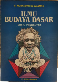 Ilmu budaya dasar : suatu pengantar