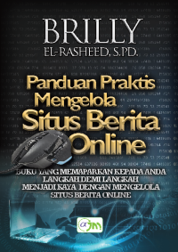 Panduan praktis mengelola Situs Berita Online (SBO)