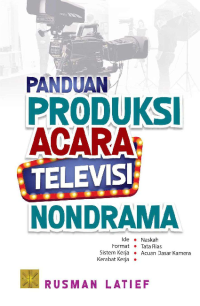 Panduan Produksi Acara Televisi Nondrama