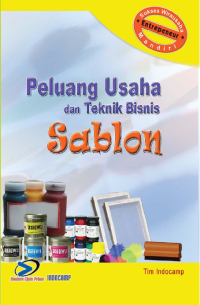 Peluang Usaha Dan Teknik Bisnis Sablon