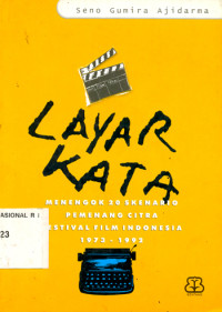 Layar kata menengok 20 skenario pemenang citra festival film Indonesia 1973-1992