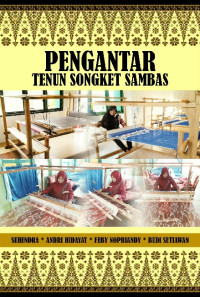 Pengantar Tenun Songket Sambas