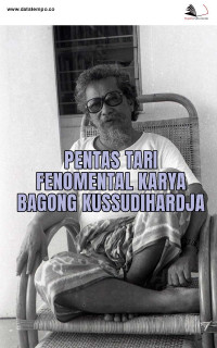 Pentas Tari Fenomental Karya Bagong Kussudihardja