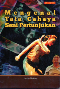 Mengenal tata cahaya seni pertunjukan