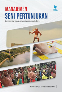 Manajemen Seni Pertunjukan: Promosi Pariwisata Atraksi Sapu Lidi Di Maluku