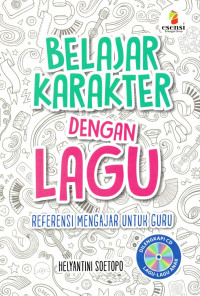 Image of Belajar Karakter Dengan Lagu: Referensi Mengajar Untuk Guru