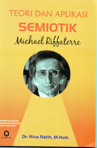 Image of Teori dan aplikasi semiotik Michael Riffaterre